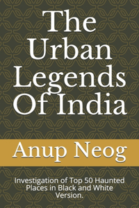 Urban Legends Of India