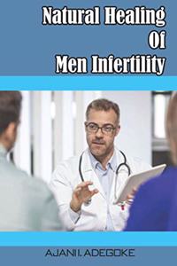 Natural Healing Of Men Infertility