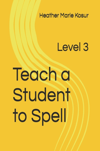 Teach a Student to Spell