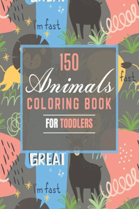 150 Animals Coloring Book for Toddlers