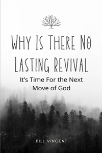 Why Is There No Lasting Revival