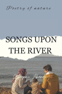 Songs Upon the River