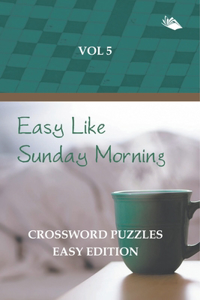 Easy Like Sunday Morning Vol 5