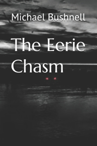 Eerie Chasm