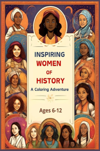 Inspiring Women of History