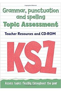 Key Stage 1 Grammar, Punctuation and Spelling Topic Assessment