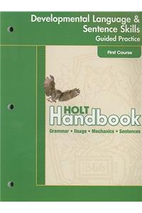 Holt Handbook Developmental Language & Sentence Skills Guide Practice First Course