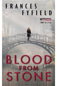 Blood from Stone