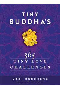 Tiny Buddha's 365 Tiny Love Challenges