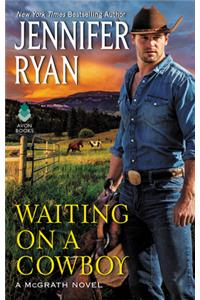Waiting on a Cowboy