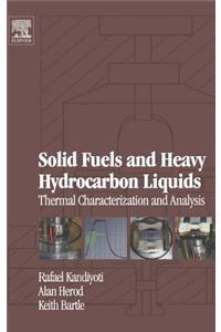 Solid Fuels and Heavy Hydrocarbon Liquids