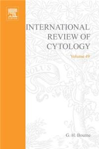 International Review of Cytology V49