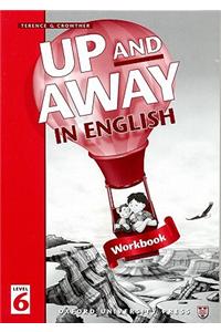 Up and Away in English: 6: Workbook