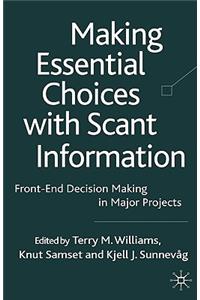 Making Essential Choices with Scant Information