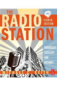 The Radio Station: Broadcast, Satellite & Internet