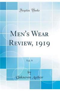 Men's Wear Review, 1919, Vol. 9 (Classic Reprint)