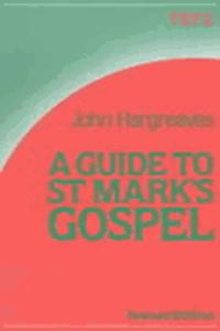 A Guide to St.Mark's Gospel