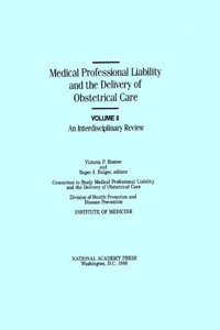 Medical Professional Liability and the Delivery of Obstetrical Care