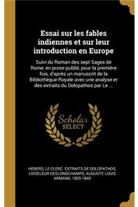 Essai sur les fables indiennes et sur leur introduction en Europe