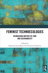 Feminist Technoecologies