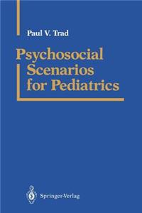 Psychosocial Scenarios for Pediatrics