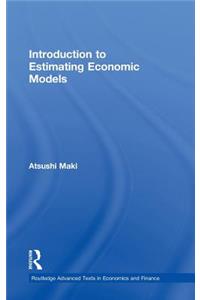 Introduction to Estimating Economic Models