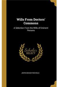 Wills From Doctors' Commons