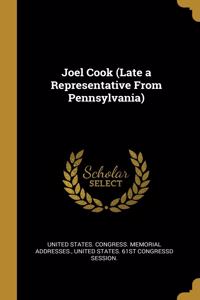 Joel Cook (Late a Representative from Pennsylvania)