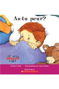 Je Veux Lire: As-Tu Peur?