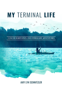 My Terminal Life