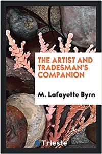 The artist and tradesman's companion