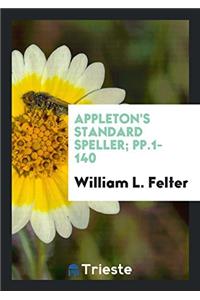 APPLETON'S STANDARD SPELLER; PP.1-140