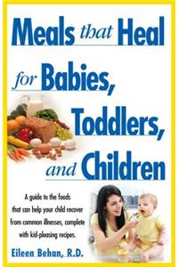 Meals That Heal for Babies and Toddlers