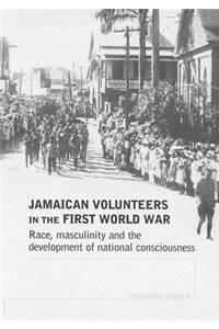 Jamaican Volunteers in the First World War