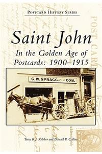 Saint John in the Golden Age of Postcards: 1900-1915