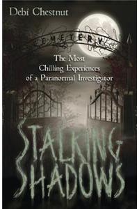 Stalking Shadows