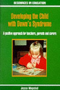 Developing the Child with Down's Syndrome