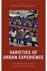 Varieties of Urban Experience