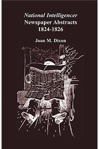 National Intelligencer Newspaper Abstracts, 1824-1826