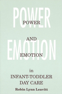 Power and Emotion in Infant-Toddler Day Care