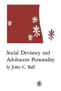 Social Deviancy and Adolescent Personality