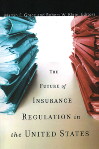Future of Insurance Regulation in the United States