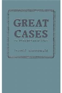 Great Cases in Psychoanalysis