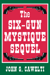 Six-Gun Mystique Sequel