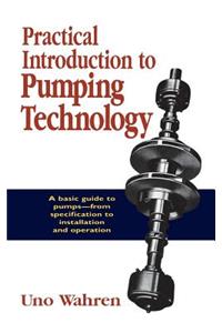 Practical Introduction to Pumping Technology
