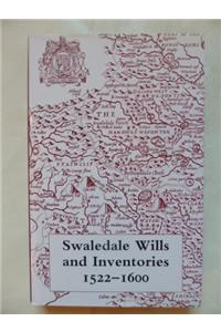 Swaledale Wills and Inventories 1522-1600