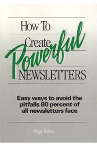 How to Create Powerful Newsletters