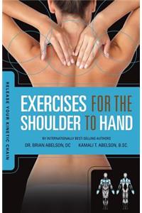 Release Your Kinetic Chain with Exercises for the Shoulder to Hand