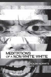 Meditations of a Non-White