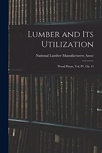 Lumber and Its Utilization
